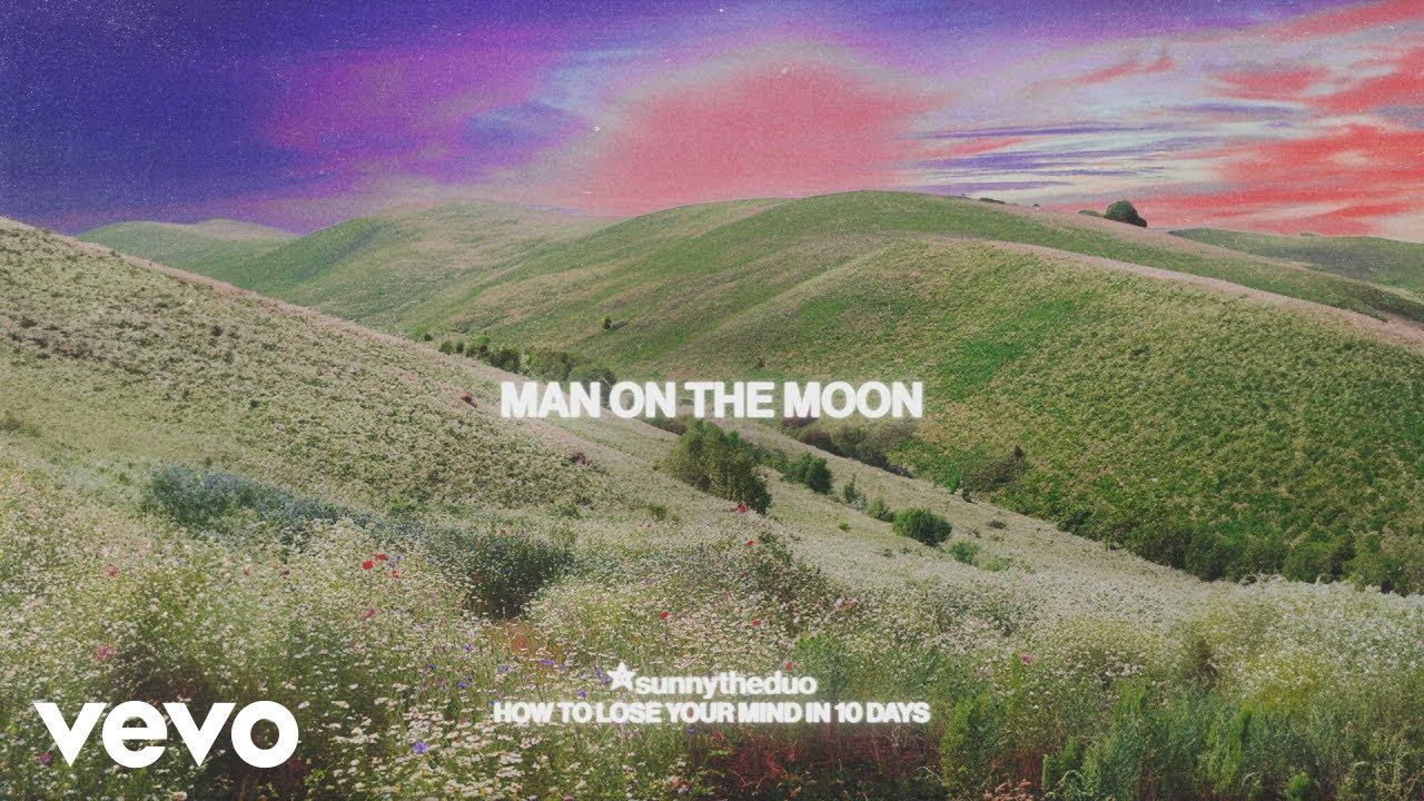 在 YouTube 上观看 sunnytheduo - Man On The Moon (Official Audio)
