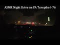 Asmr night drive on the pennsylvania turnpike  interstate 76