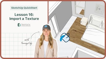 SketchUp QuickStart — Lesson 16: Import a texture — Free SketchUp Course