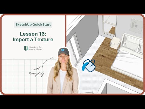 SketchUp QuickStart — Lesson 16: Import a texture — Free SketchUp Course