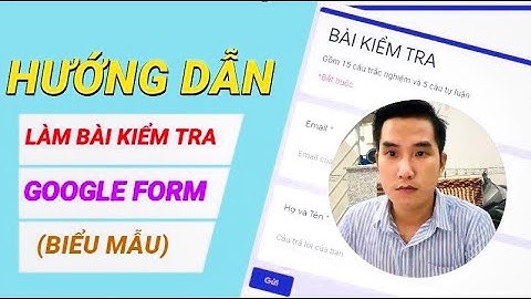 Cách làm Google Form đơn giản | Google Biểu Mẫu 2021