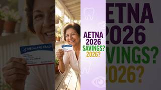 Aetna Medicare Advantage 2026: Compare Benefits & Save More