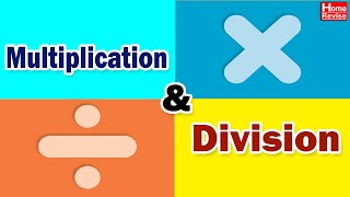 Multiplication and Division | Class 5 | Mathematics | English Medium | State Board | Home Revise