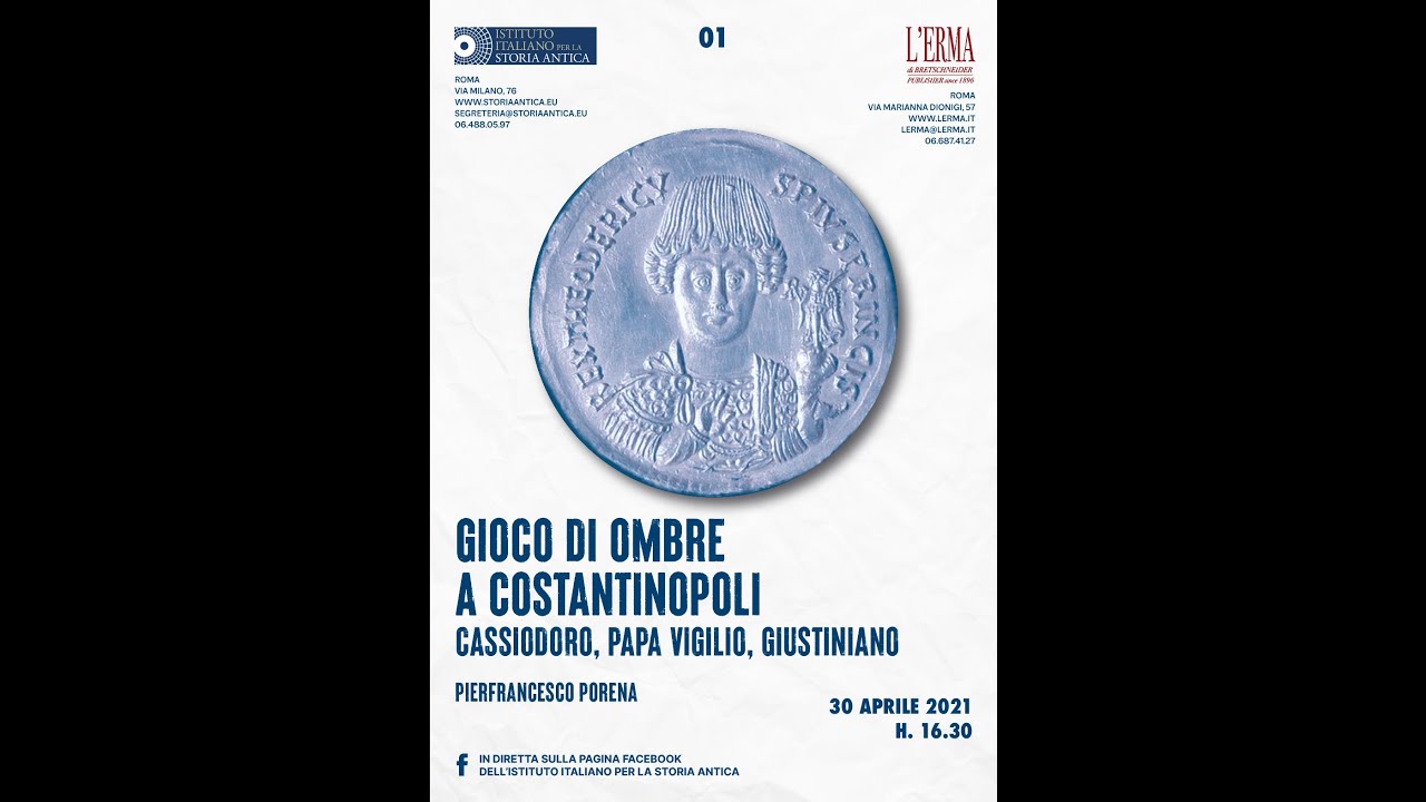 Gioco di ombre a Costantinopoli. Cassiodoro, papa Vigilio, Giustiniano