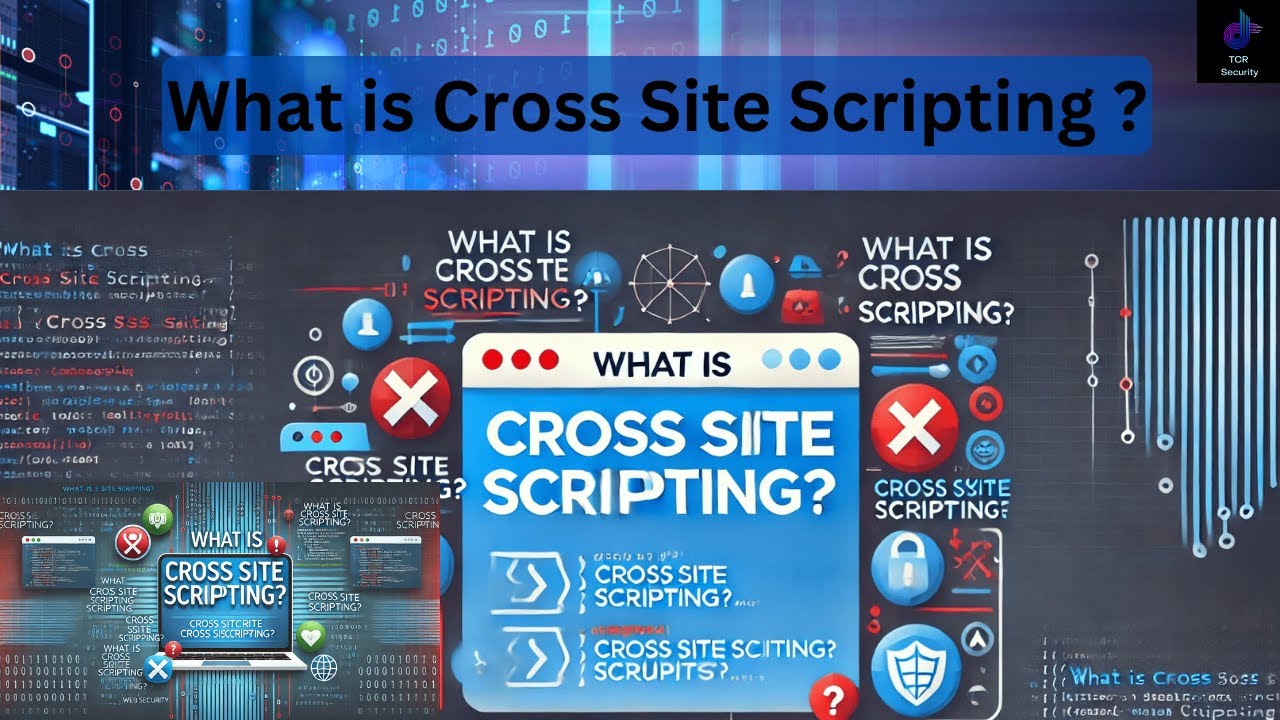 What is Cross Site Scripting ? | What is XSS ? | tcrsecurity