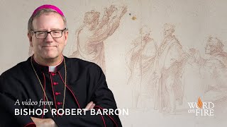 Bishop Barron on St. Paul’s Masterclass in Evangelization