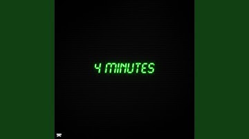 4 Minutes