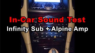 In-Car Sound & Bass Test: Infinity Kappa 1200W 12" Sub, Alpine S-A60M Amp Installed via OWC Harness.