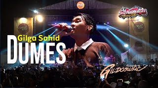 Gilga Sahid - Dumes | Indramayu Ambyar Fest - 07 November 2023
