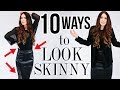 10 Ways To INSTANTLY Look SKINNY (but in a GOOD way)