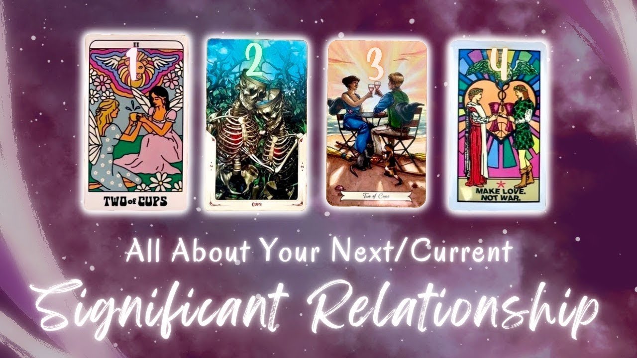 All About Your Next (or Current) Significant Relationship💕 Pick a Card In-Depth Love Tarot Reading