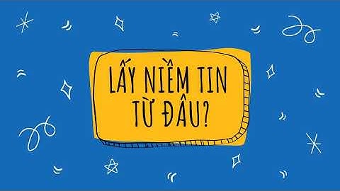 CÁCH ĐI TÌM NIỀM TIN TỰ TẠO NIỀM TIN - GS PHAN VĂN TRƯỜNG - CẤY NỀN RADIO
