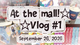 At the mall! || Vlog #1