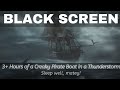 Creaky Wooden Pirate Ship on the High Seas in a Thunderstorm - Insomnia, Meditation, Rain, ASMR.