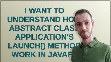 I Want to Understand How abstract class Application