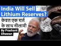 India Will Sell Lithium Reserves? Lithium auction of Jammu Kashmir reserves soon?