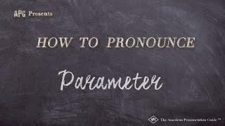 How to Pronounce Parameter (Real Life Examples!)
