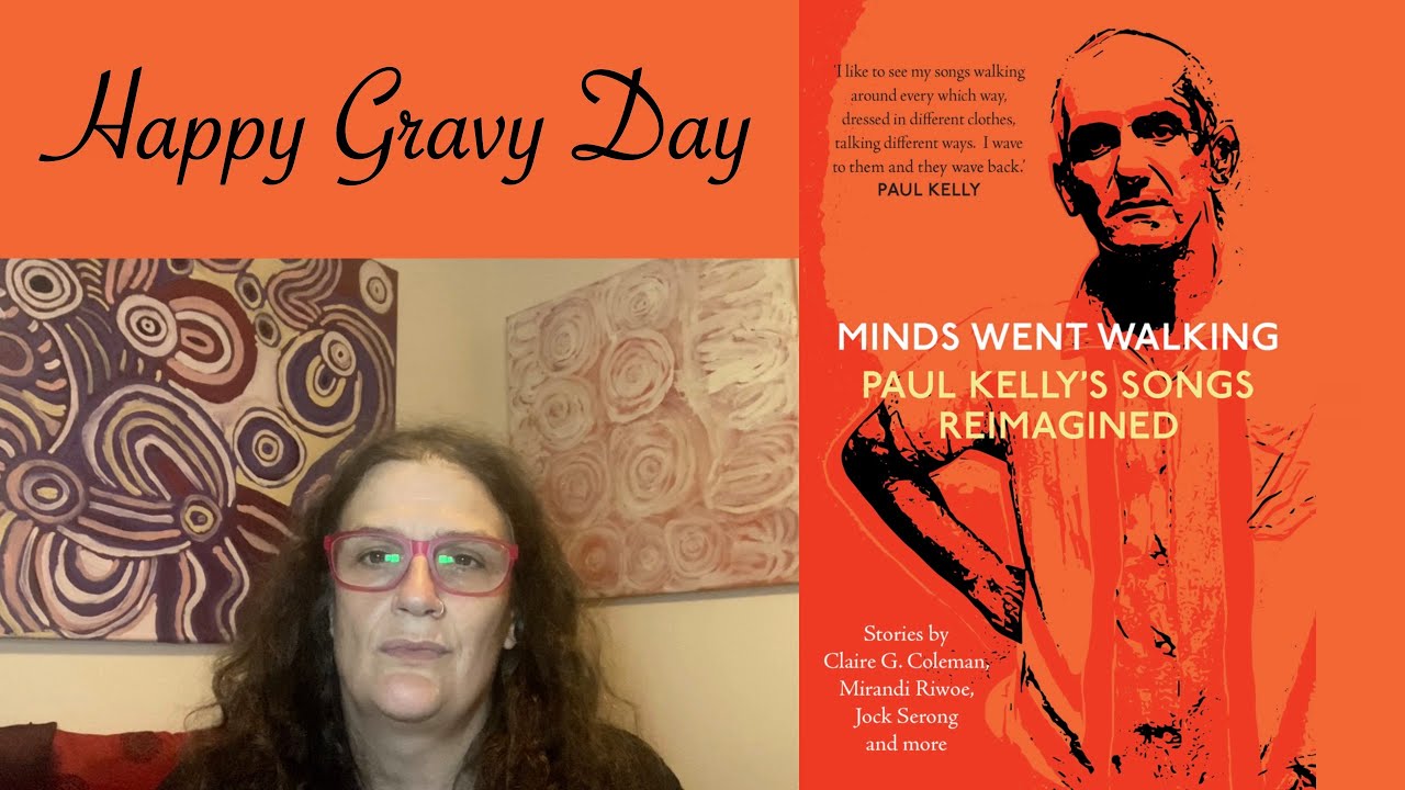 Happy Gravy Day I Talk About Paul Kelly Gravy Kev Carmody And From happy-gravy-day-i-talk-about-paul-kelly-gravy-kev-carmody-and-from