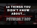 10 Things You Didn't Know About The Peterbilt 359