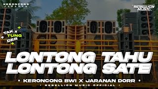 DJ LONTONG TAHU LONTONG SATE • Style Keroncong Bwi X Jaranan Dorr Viral