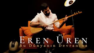 Eren Uren - Aldanma Gönül (Bu Dünyanın Devranına - Akustik Cover) | O an #türküler Resimi