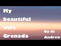My beautiful wife Grenada By lil Andrew (lyric video)