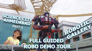 Science City Ahmedabad  Part-2 | Robotic Gallery Full Guided Robotic Demo Tour with Vanshika