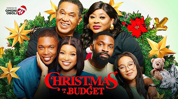 CHRISTMAS ON A BUDGET (LATEST NOLLYWOOD MOVIE)