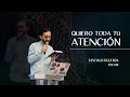 Quiero toda tu atencin  pastor santiago figueroa