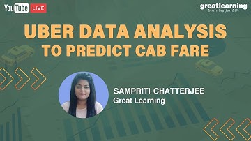 Uber Data Analysis to Predict Cab Fare | Python For Uber Data Analysis | Great Learning