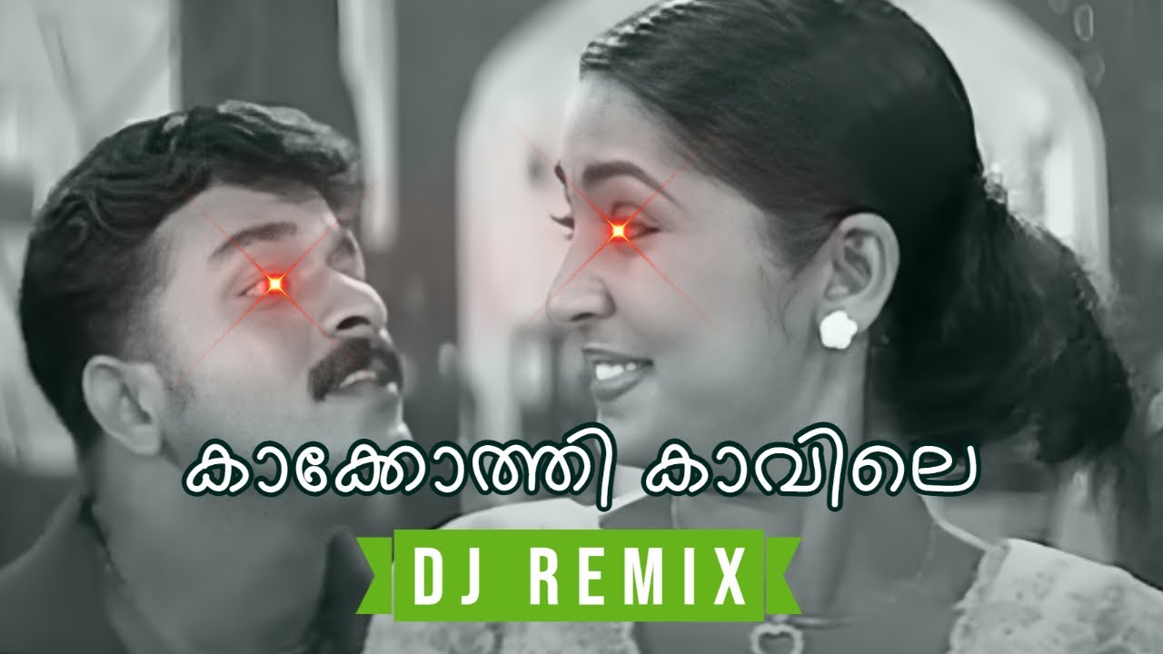 Kakkothikkavile   Chathikkatha Chanthu DJ ATJ Remix