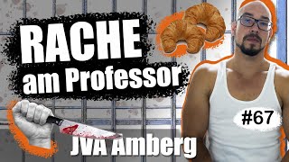 Aus HASS wächst nichts Gutes / JVA Amberg - Folge 67