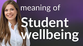 Understanding Student Wellbeing: A Key to Academic Success