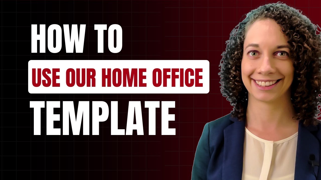 How to Use Our Home Office Template
