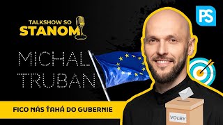 Michal Truban: Chceme vyhrať nasledujúce voľby. Fico nás ťahá do gubernie