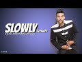 Slowly Slowly (Lyrics) - Guru Randhawa | Pitbull | New Song 2019 Mp3 Song