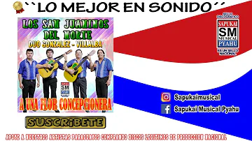 Che ha´e nde mba´era - Los San Juaninos del Norte Duo: Gonzalez - Villalba