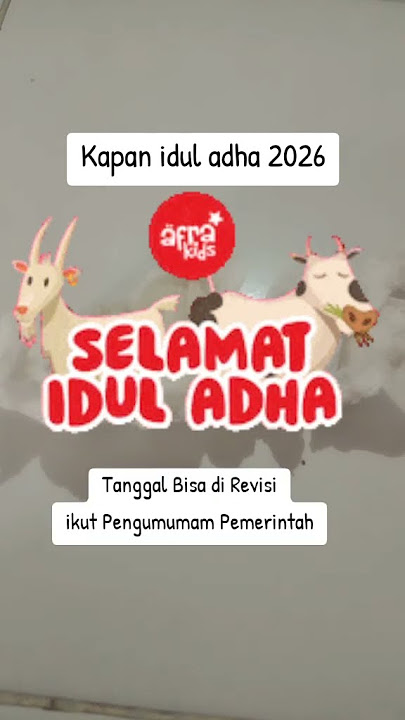 Kapan idul Adha Tahun 2026 Nanti