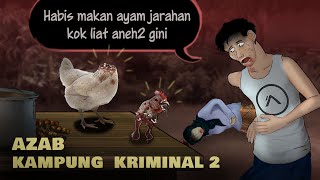 AZAB KAMPUNG KRIMINAL 2 – Habis njarah, Syukuran ayam zombie #HORORMISTERI | Kartun Hantu