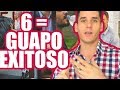 6 Hábitos Que Te Harán Guapo y Exitoso