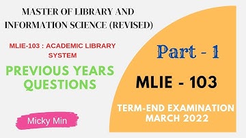 MLIE 103 ACADEMIC LIBRARY SYSTEM | Previous Years Questions | IGNOU Term-End Examination | Lecture-1