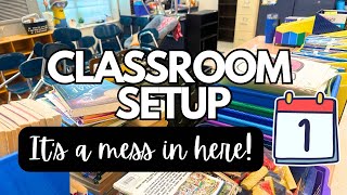 Classroom Setup Day 1: What a mess! 