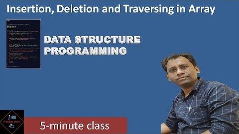 C Program for Insertion, deletion and traversing an array | Insertion in array | Deletion in array |