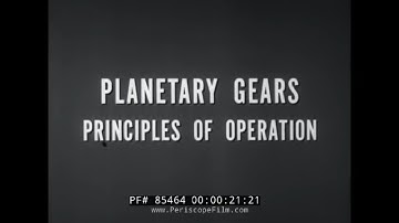 "PLANETARY GEARS PRINCIPLES OF OPERATION"  U.S. ARMY M47 PATTON TANK TRANSMISSION SYSTEM   85464