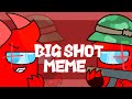 Big shot||Animation meme||Flipacilp||(among us)