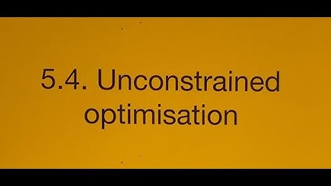 5.4. Unconstrained optimization - part 1