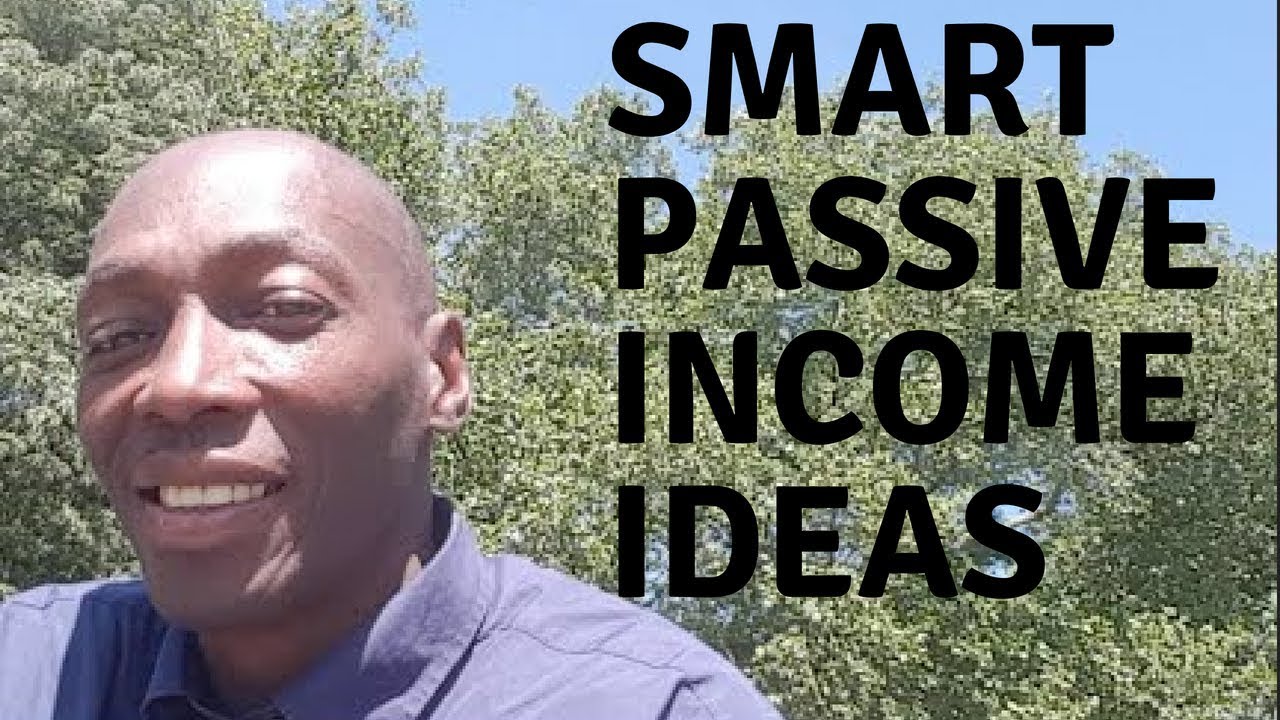 smart passive income ideas smart passive income ideas