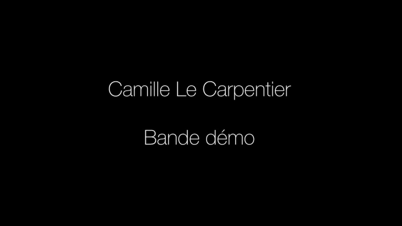 Bande démo Camille Le Carpentier