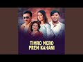 Timro mero prem kahani