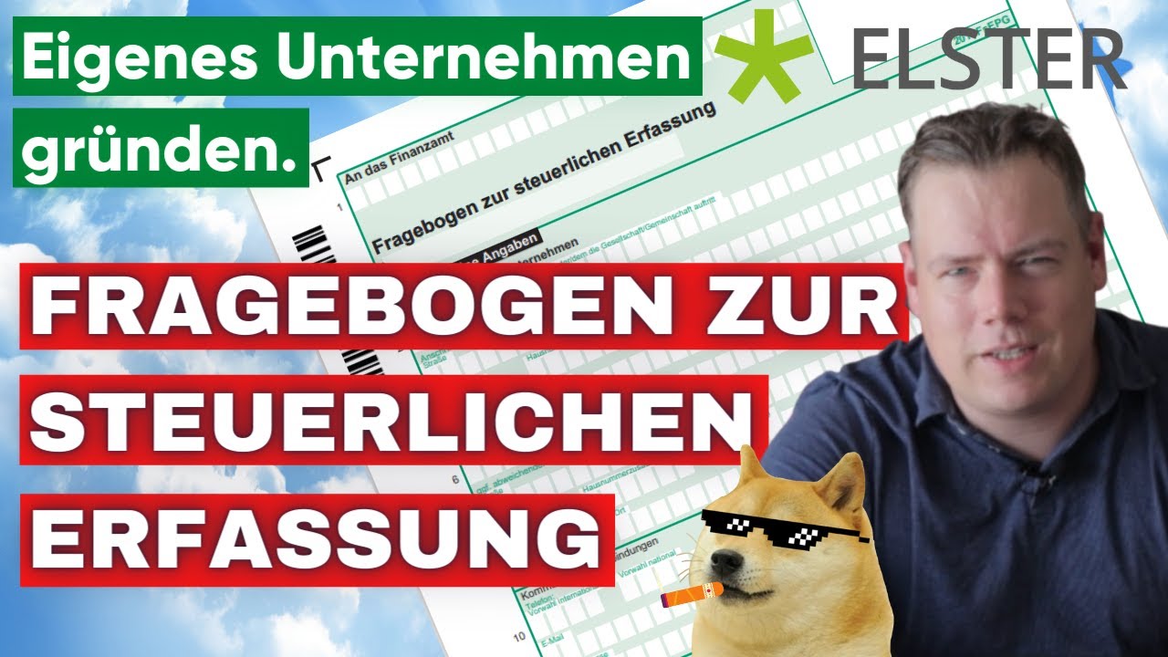 New Fragebogen zur steuerlichen Erfassung, Step by Step | Unternehmer werden